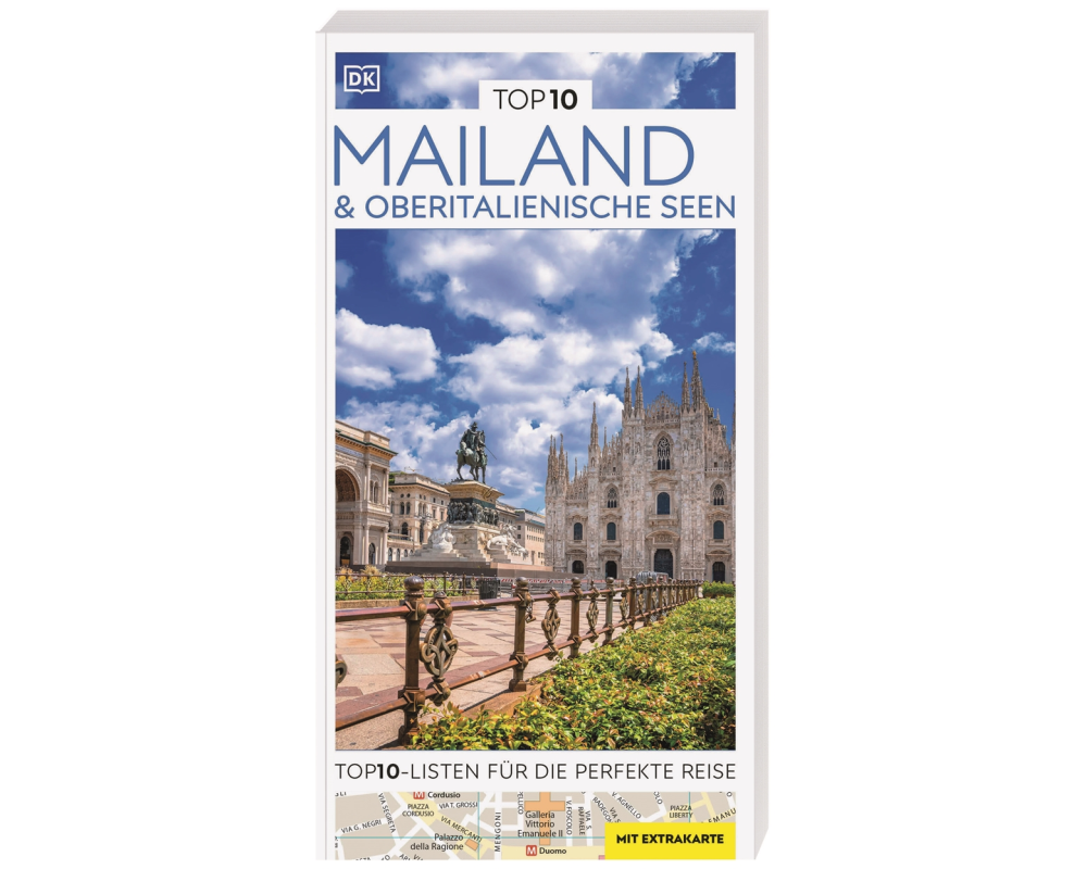 TOP10 Reiseführer Mailand & Oberitalienische Seen