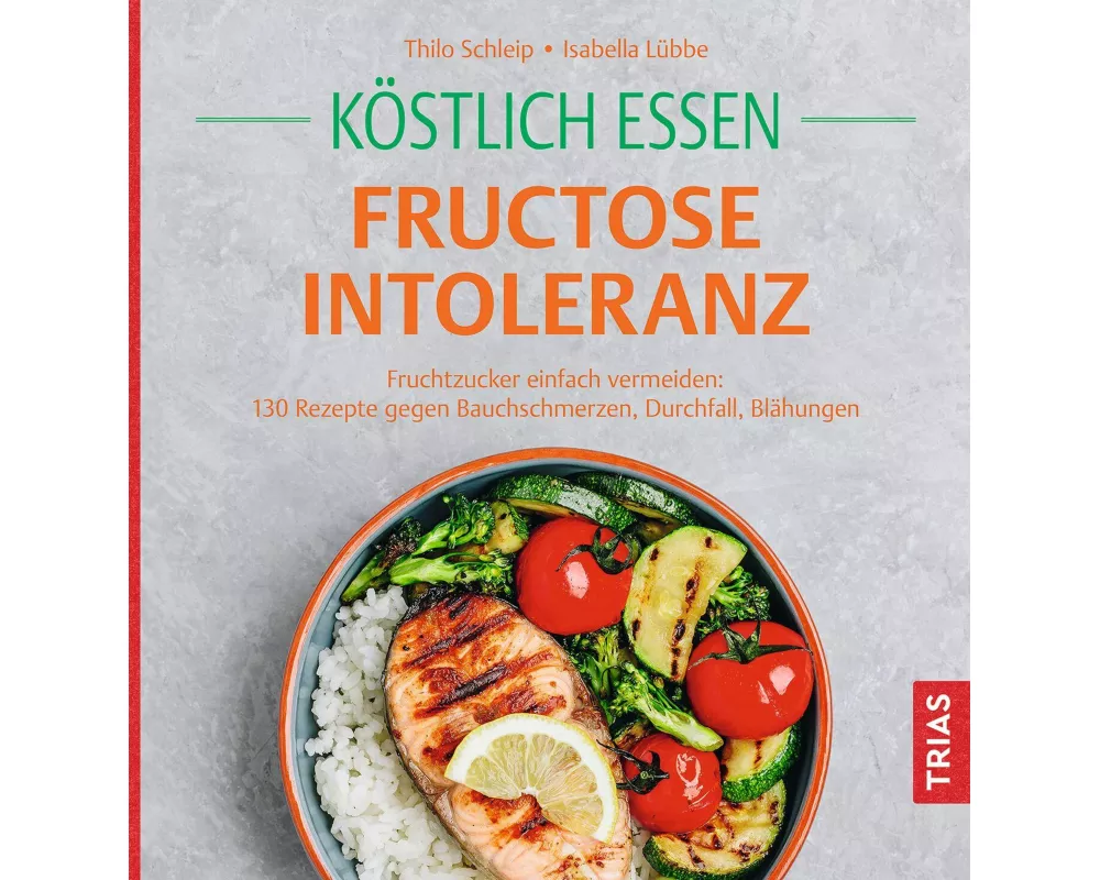Köstlich essen Fructoseintoleranz