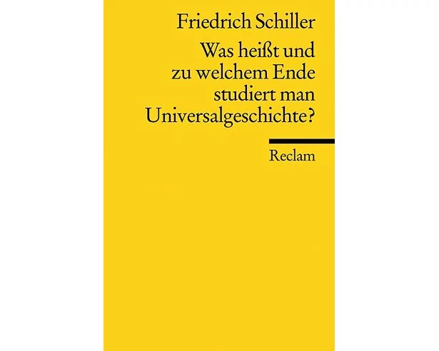 Was heißt und zu welchem Ende studiert man Universalgeschichte?