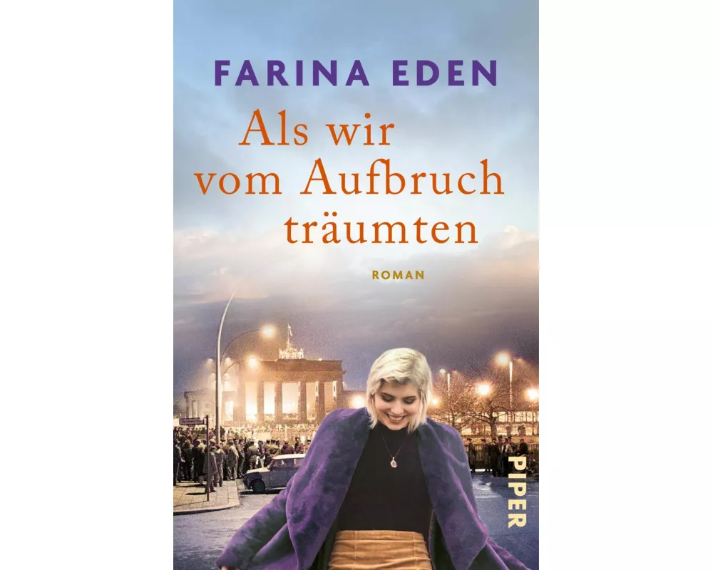 Als wir vom Aufbruch träumten