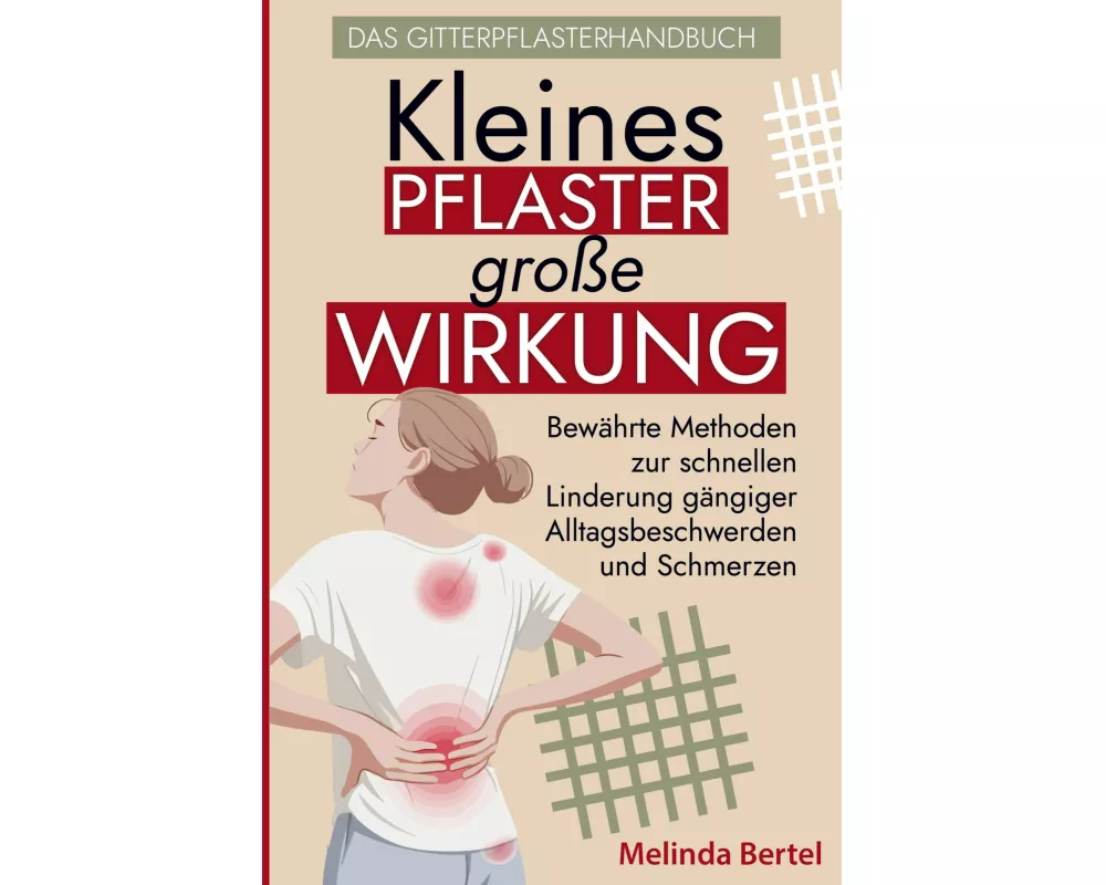 Kleines Pflaster, große Wirkung - Das Gitterpflaster Handbuch