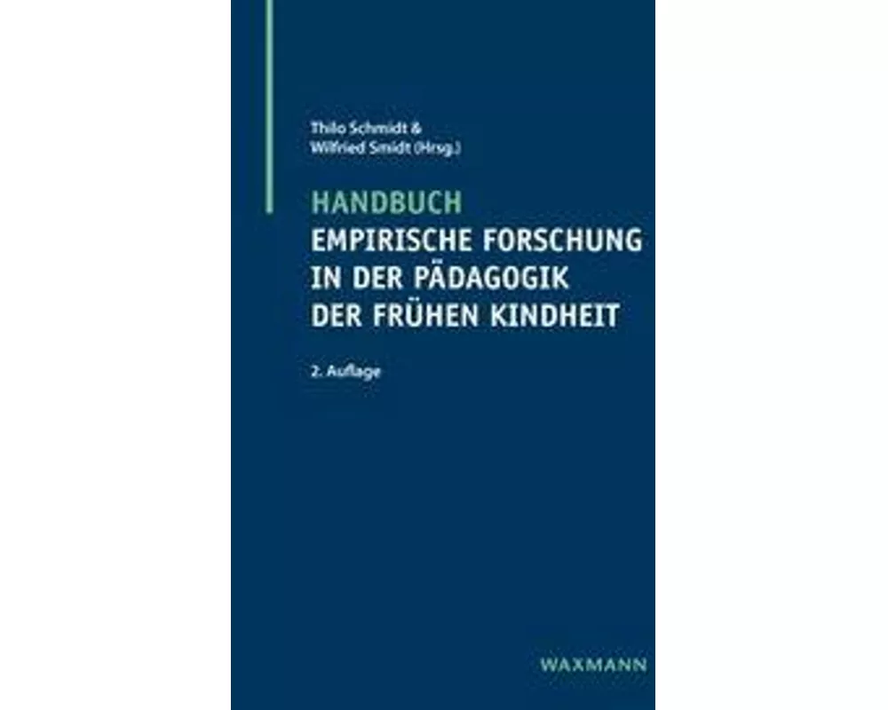Handbuch empirische Forschung in der Pädagogik der frühen Kindheit