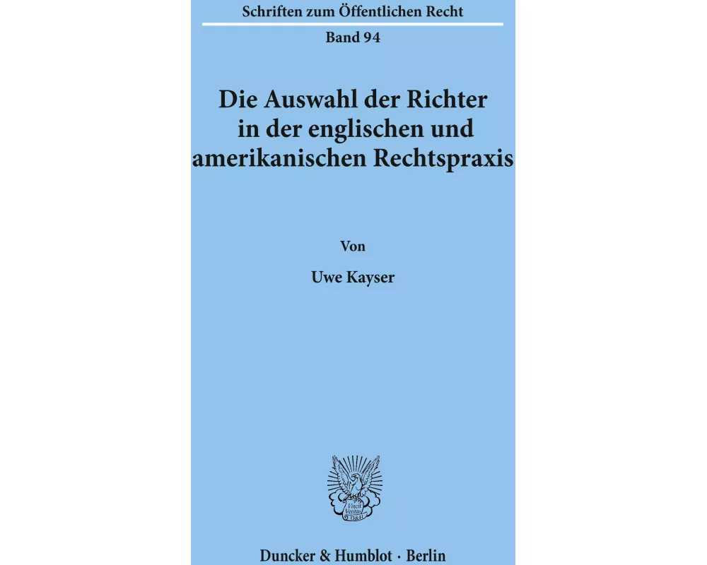 Die Auswahl der Richter in der englischen und amerikanischen Rechtspraxis