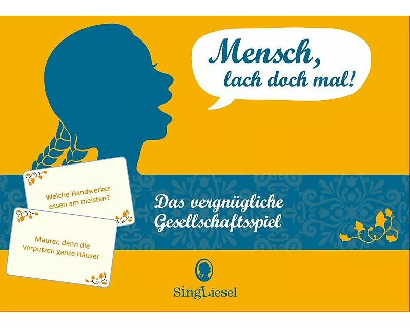 Mensch, lach doch mal!