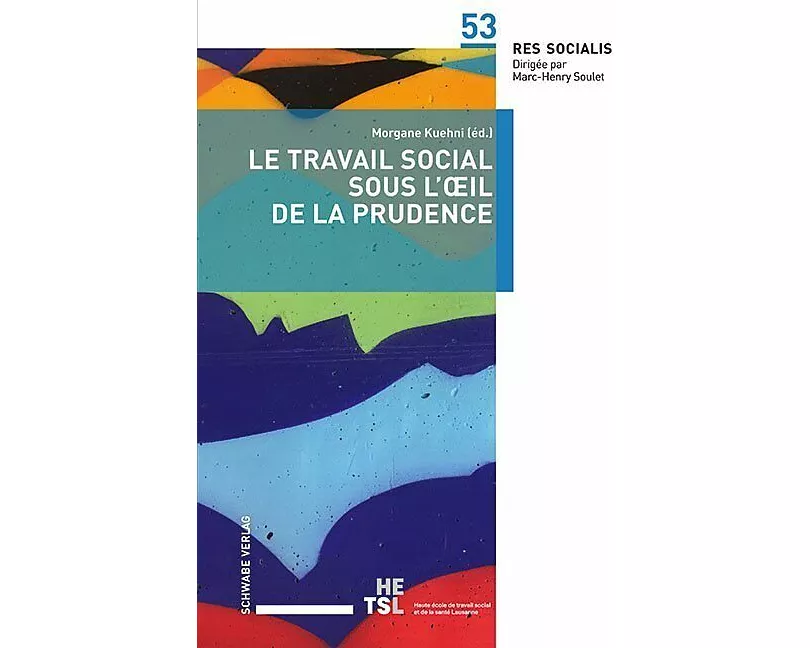 Le travail social sous l’œil de la prudence