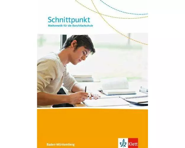 Schnittpunkt. Mathematik für die Berufsfachschule Baden-Württemberg. Schulbuch