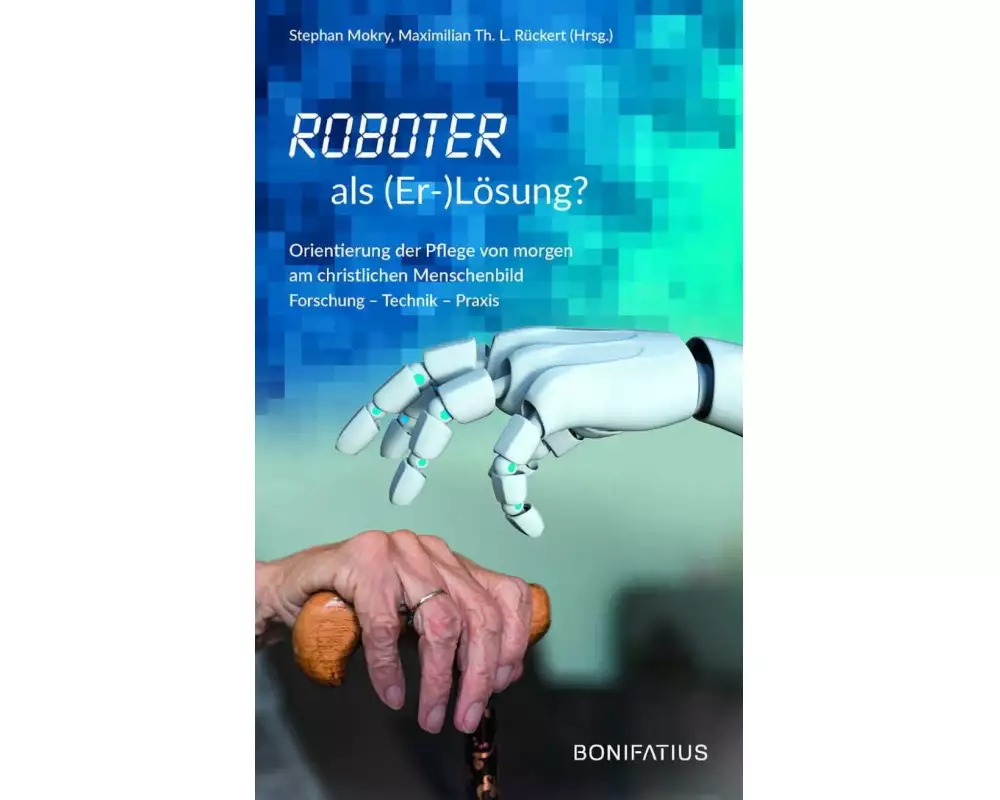Roboter als (Er-)Lösung?