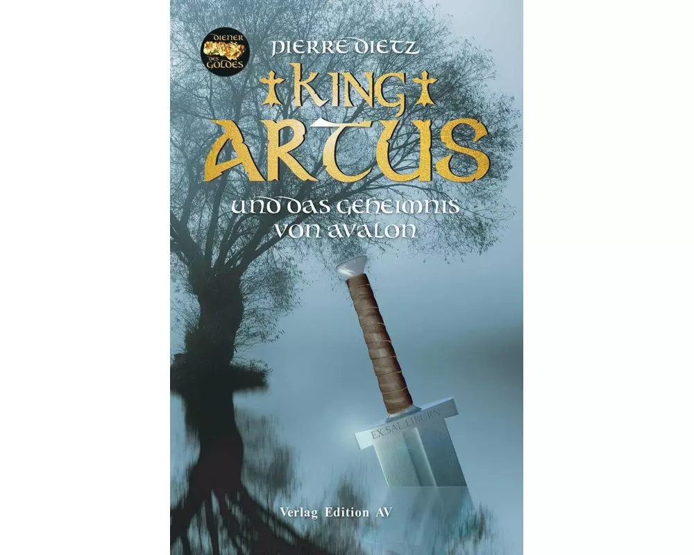 King Arthus und das Geheimnis von Avalon