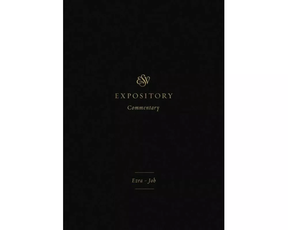 ESV Expository Commentary