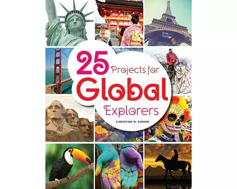 25 Projects for Global Explorers
