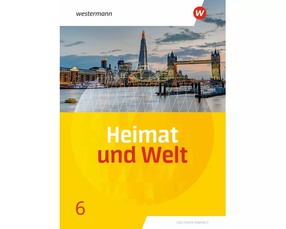 Heimat und Welt - Ausgabe 2019 Sachsen-Anhalt