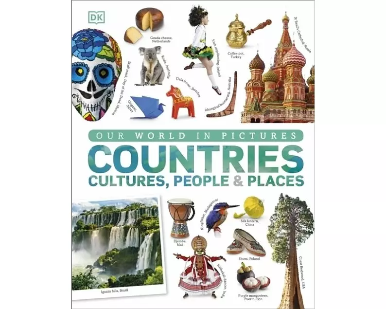 Our World in Pictures: Countries, Cultures, People & Places