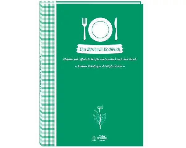 Das Bärlauch-Kochbuch