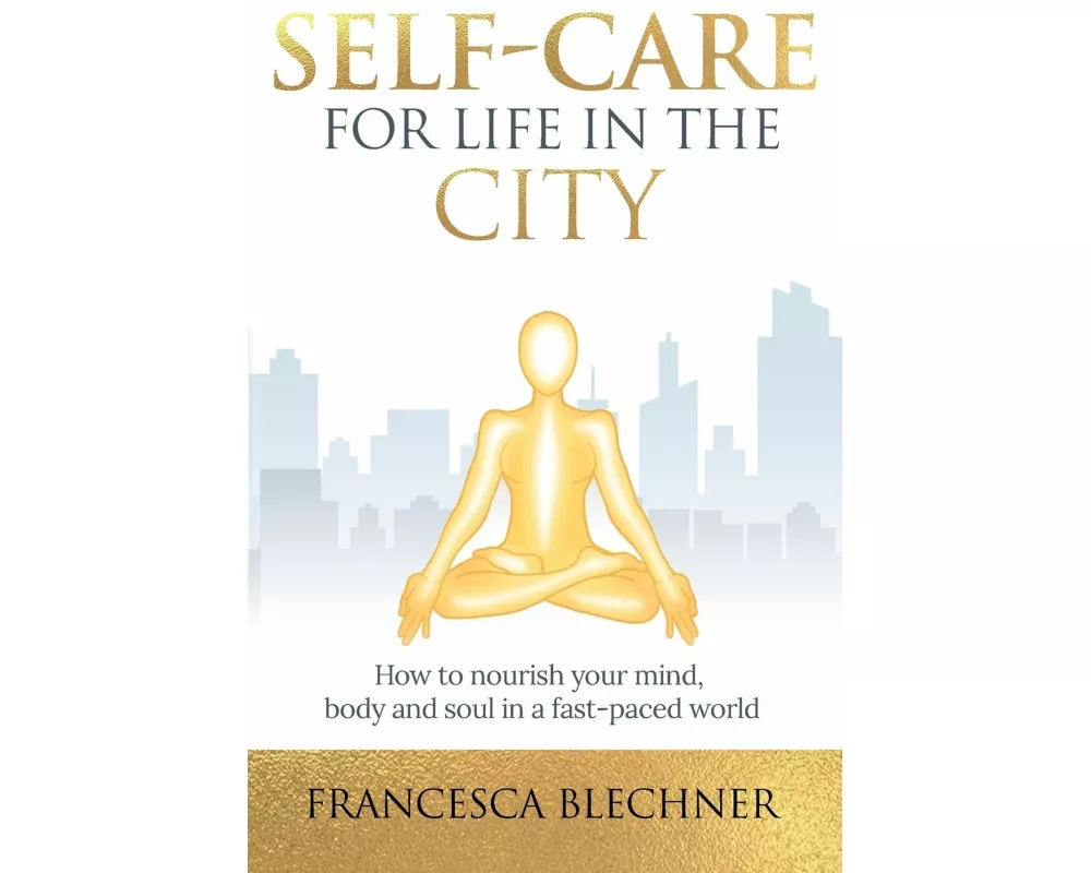 Self-Care for Life in the City
