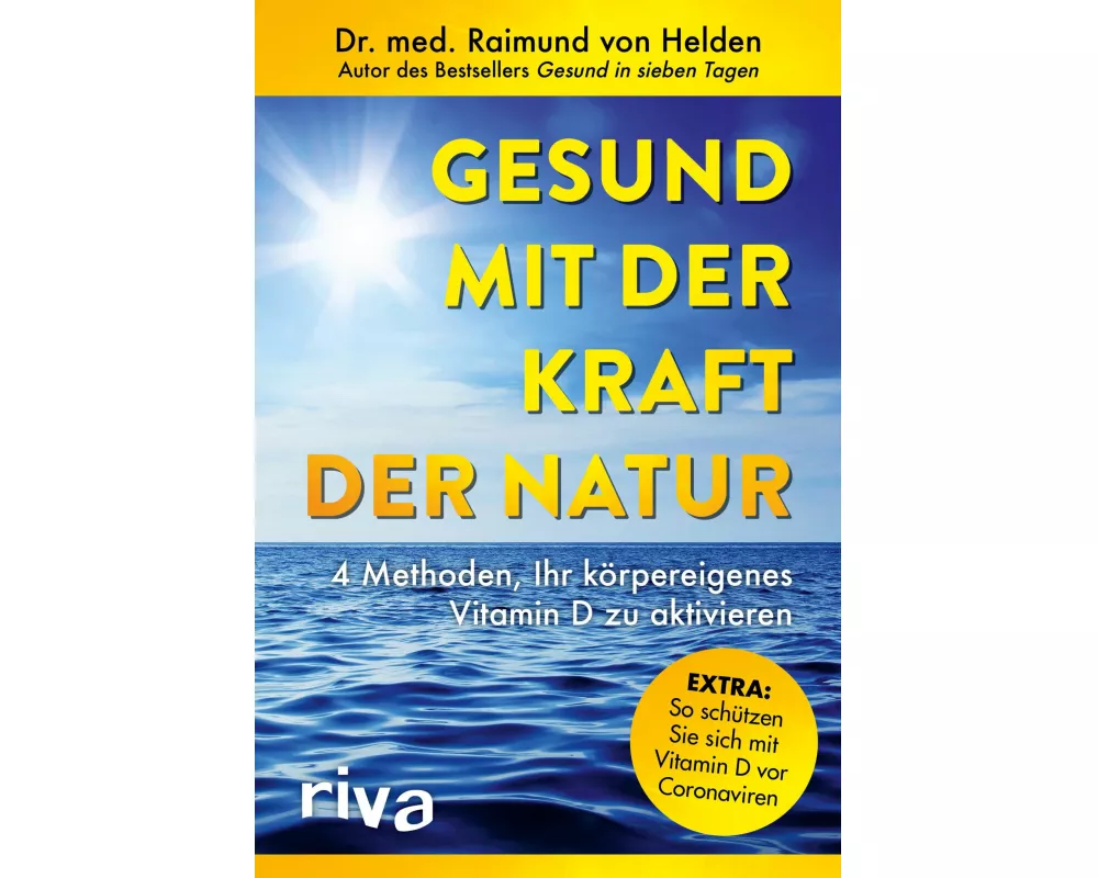 Gesund mit der Kraft der Natur – erweiterte Ausgabe