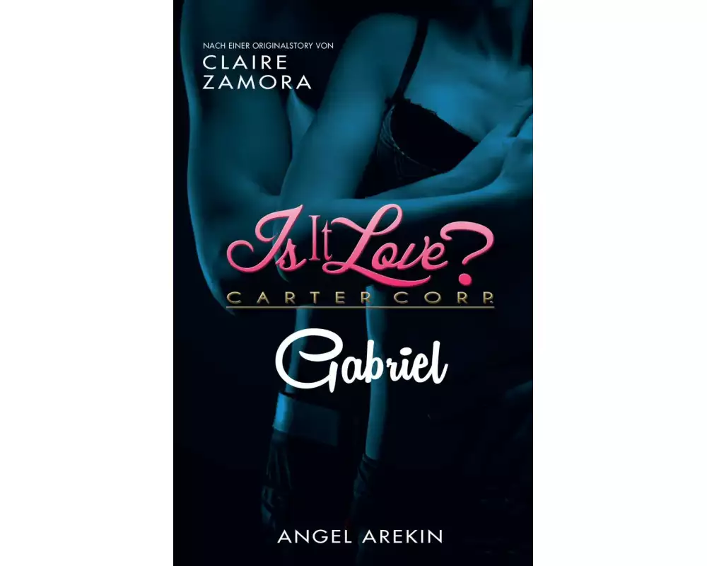Is it Love? Carter Corp. Gabriel