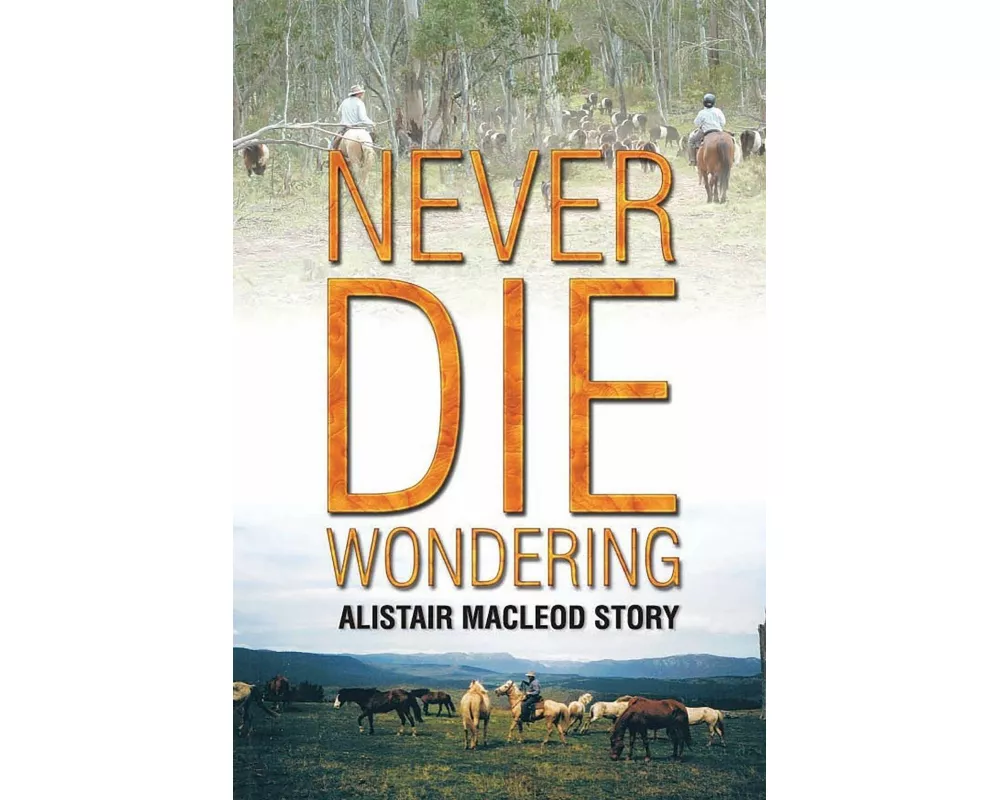Never Die Wondering