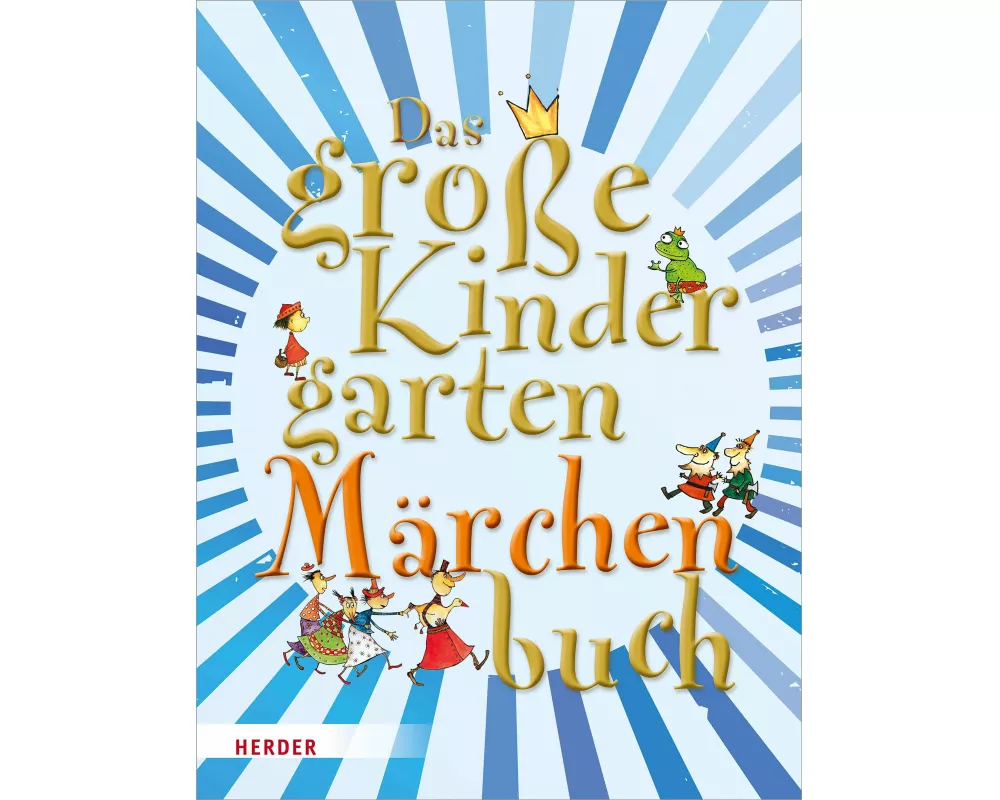 Das große KindergartenMärchenBuch