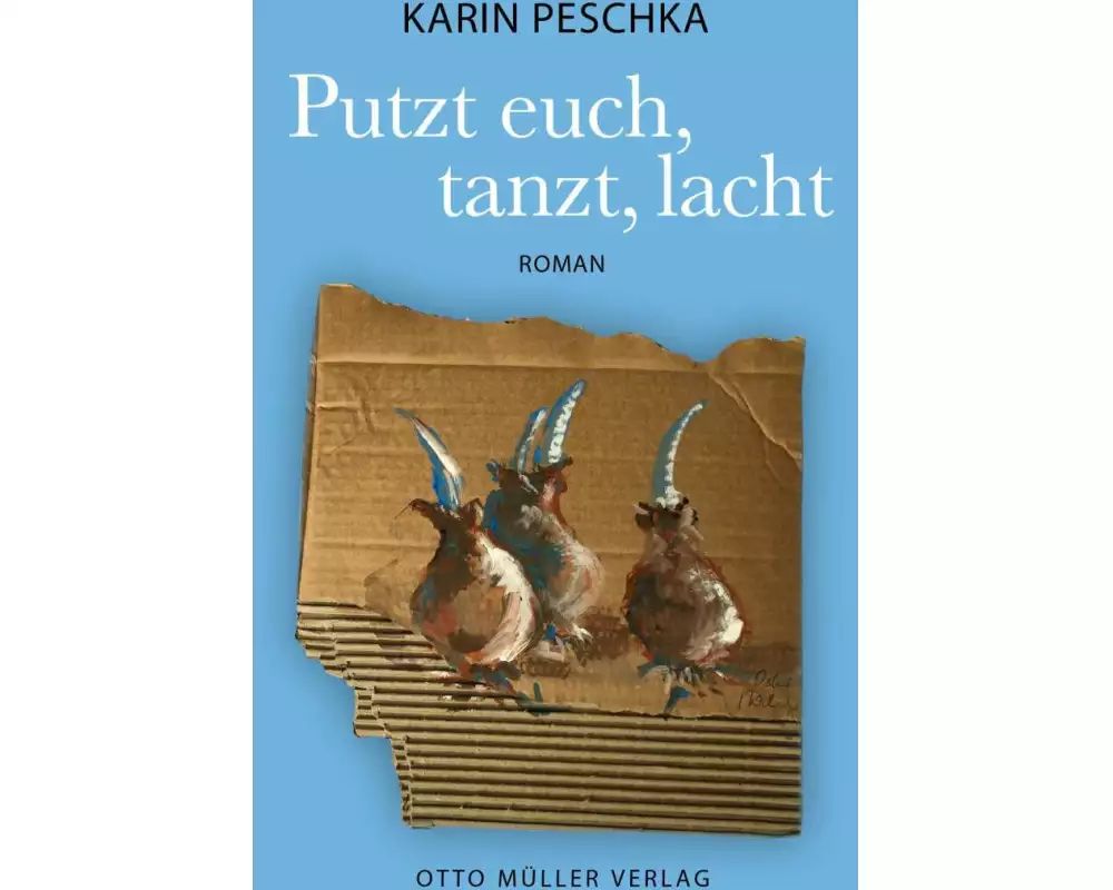 Putzt euch, tanzt, lacht