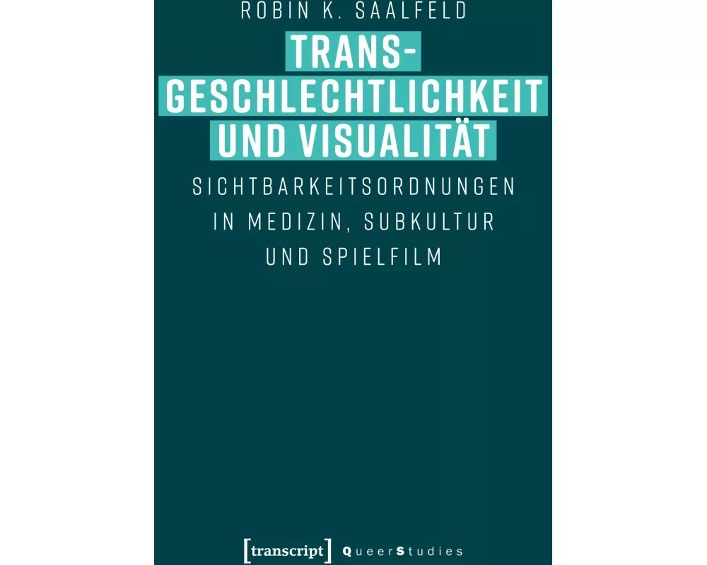 Transgeschlechtlichkeit und Visualität