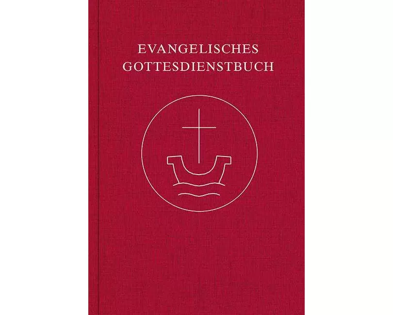 Evangelisches Gottesdienstbuch