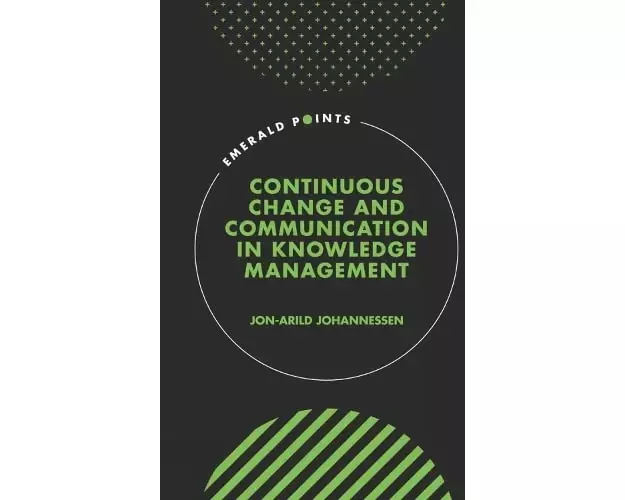 Continuous Change and Communication in Knowledge Management