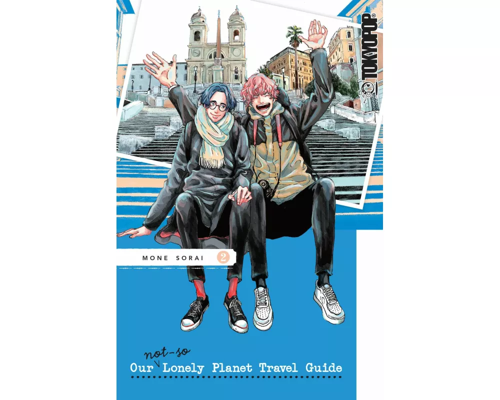 Our Not-So-Lonely Planet Travel Guide, Volume 2