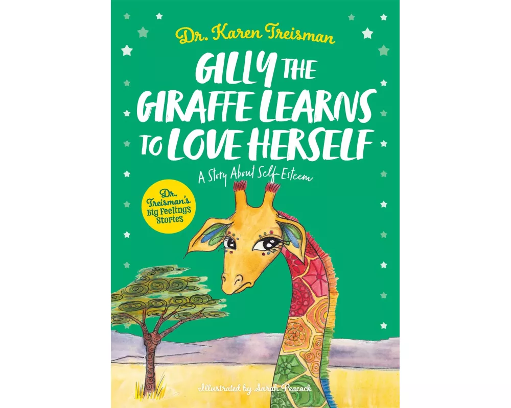 Gilly the Giraffe Learns to Love Herself
