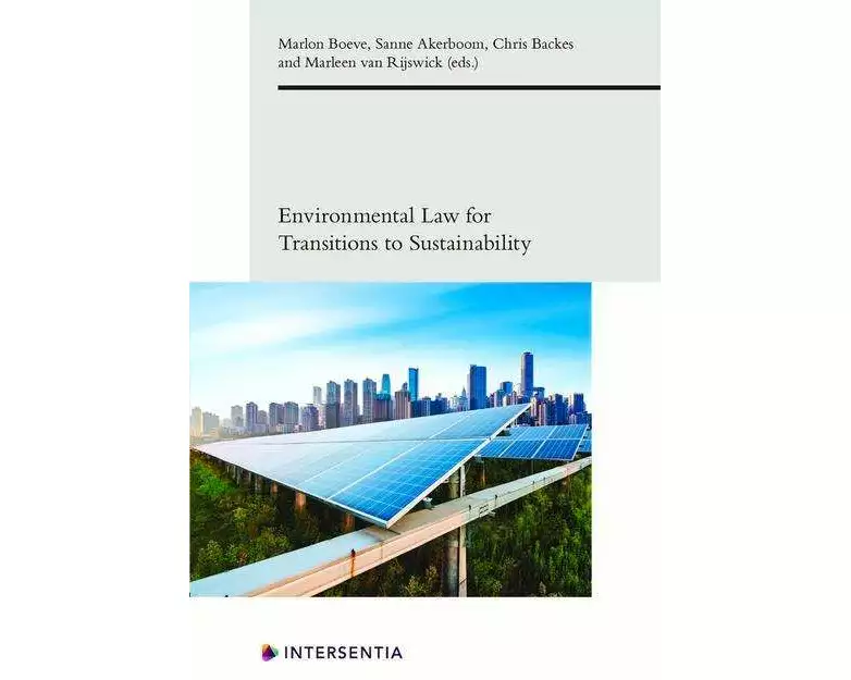 Environmental Law for Transitions to Sustainability, 7