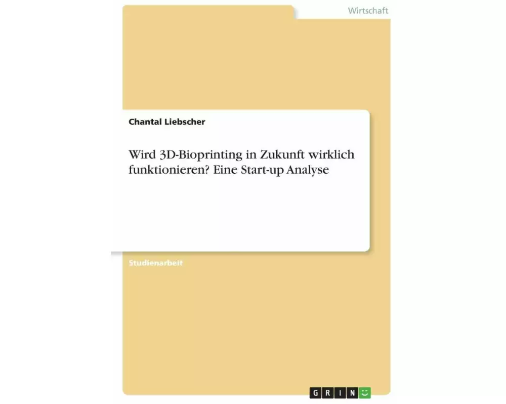 Wird 3D-Bioprinting in Zukunft wirklich funktionieren? Eine Start-up Analyse