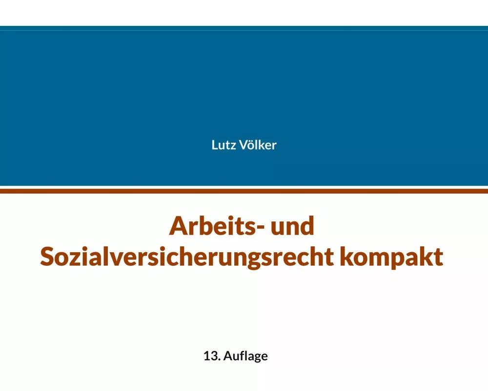 Arbeits- und Sozialversicherungsrecht kompakt