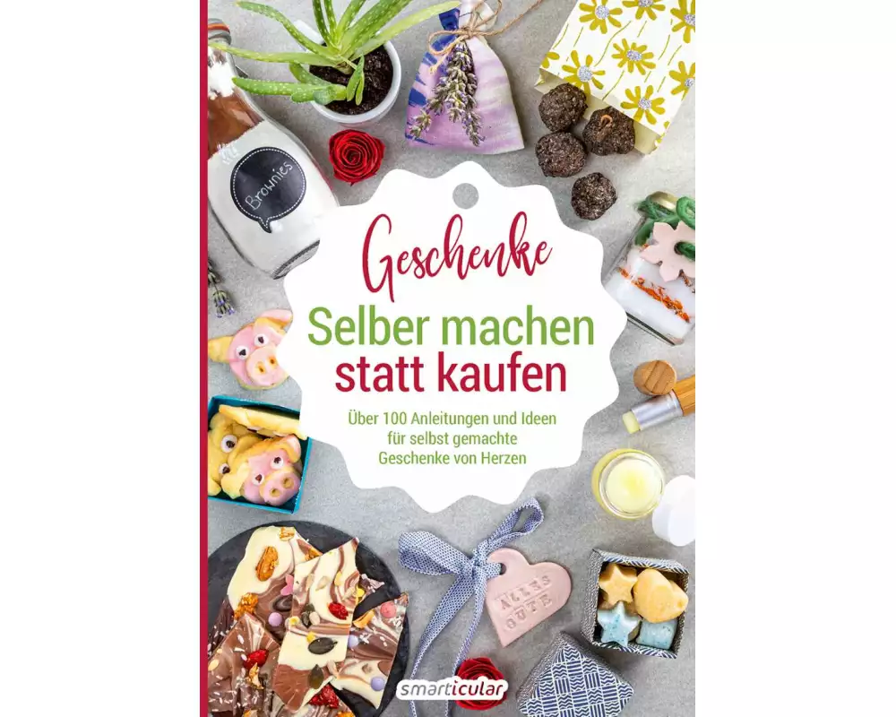 Selber machen statt kaufen - Geschenke