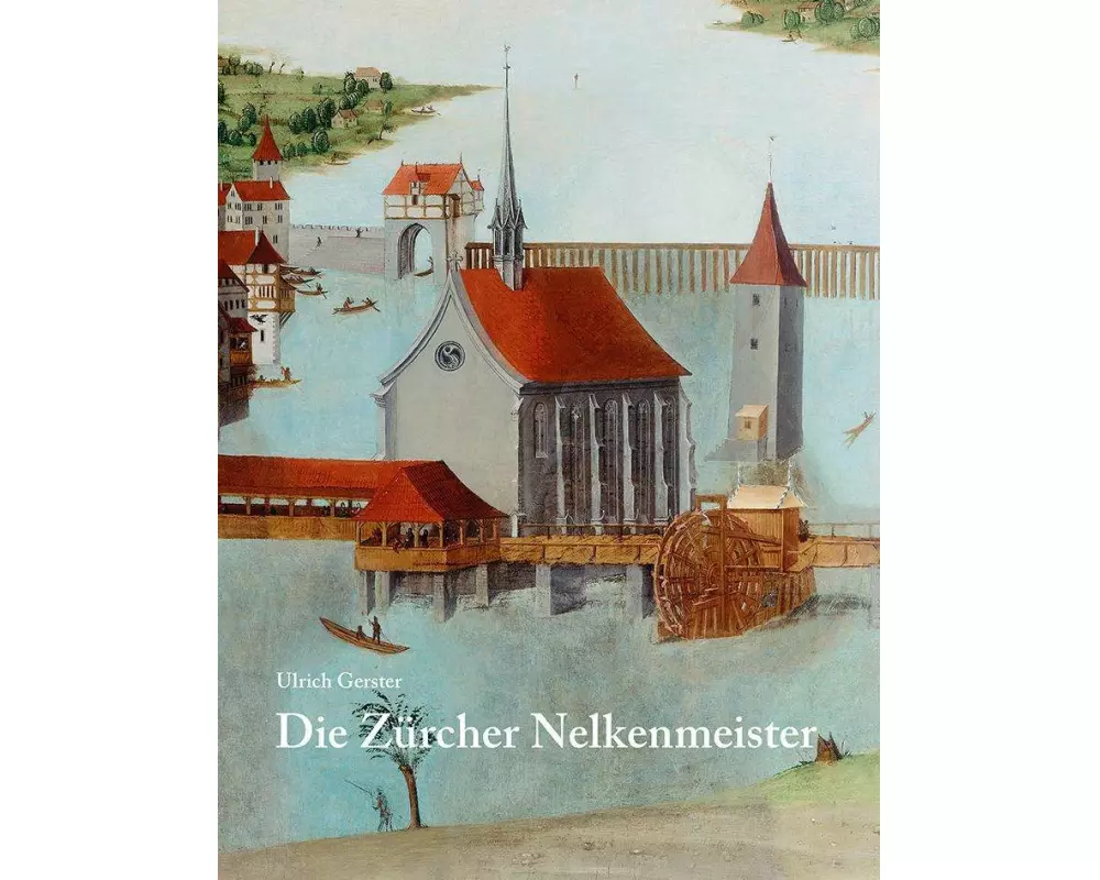 Die Zürcher Nelkenmeister