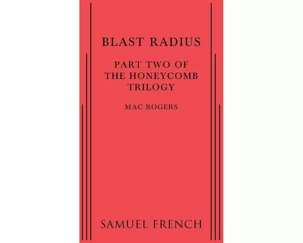 Blast Radius: Part Two of the Honeycomb Trilogy