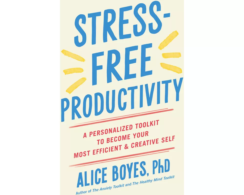 Stress-Free Productivity