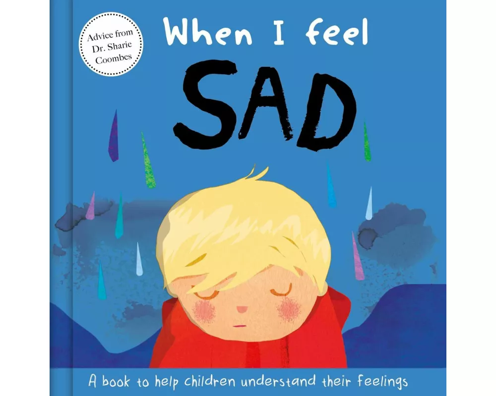 When I Feel Sad: A Book about Feelings