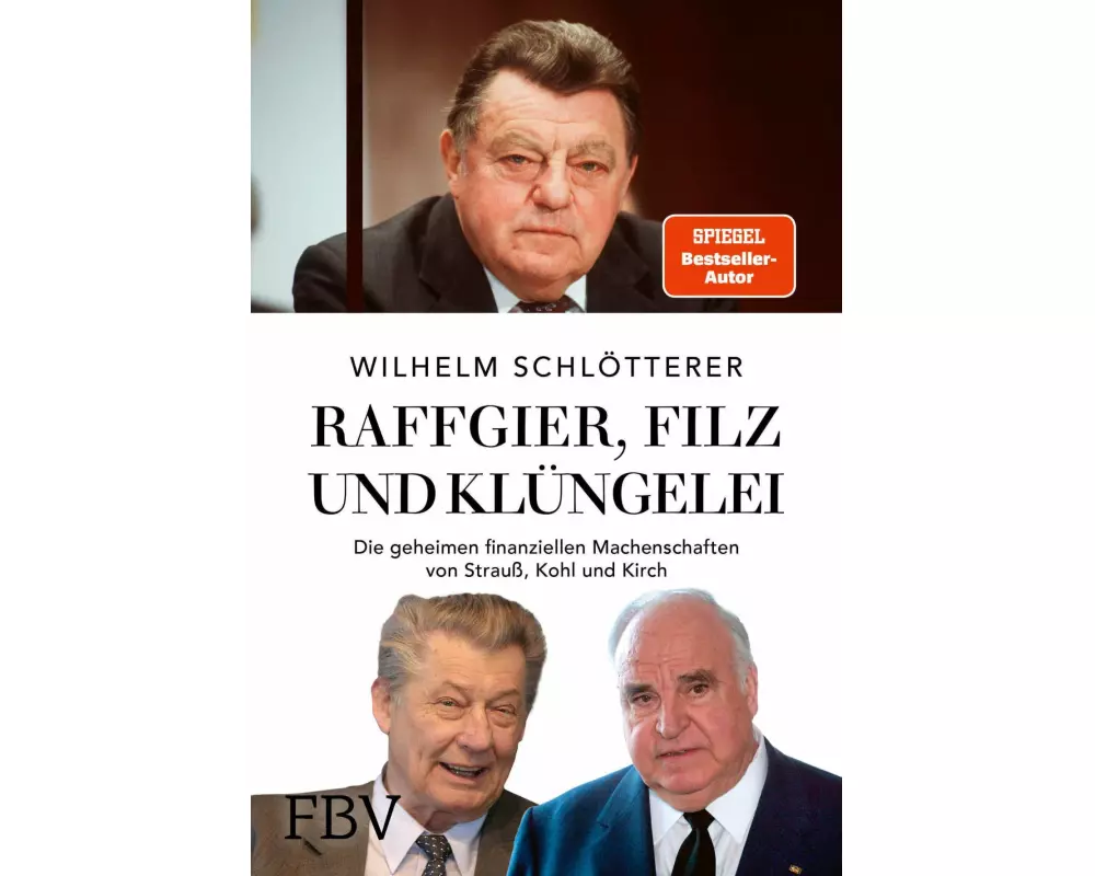Raffgier, Filz und Klüngelei