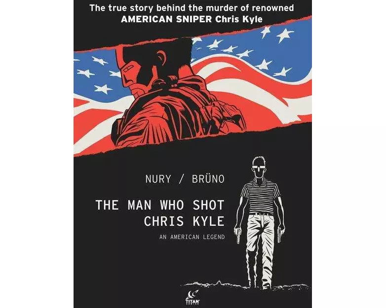The Man Who Shot Chris Kyle: An American Legend