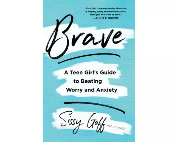 Brave – A Teen Girl`s Guide to Beating Worry and Anxiety