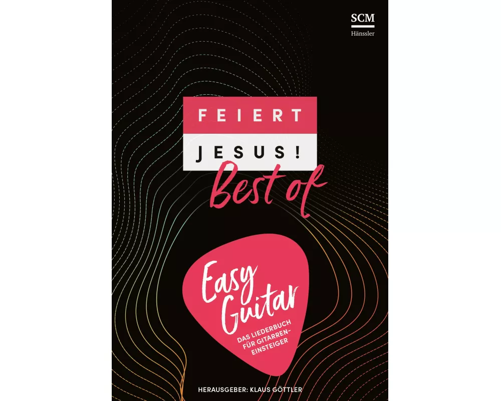 Feiert Jesus! Best of - Easy Guitar