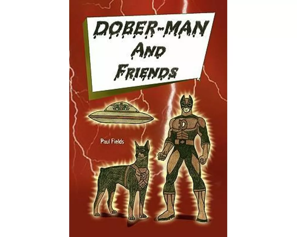 Dober-Man and Friends