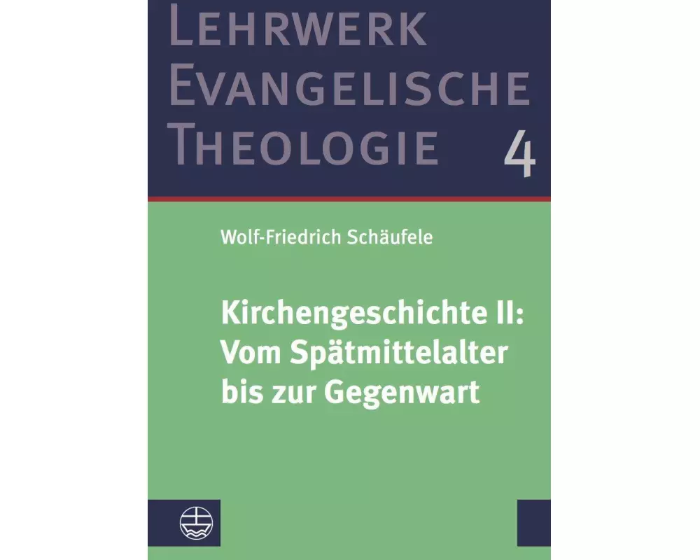 Kirchengeschichte II: ¿Vom Spätmittelalter bis zur Gegenwart