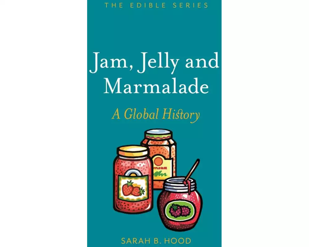Jam, Jelly and Marmalade