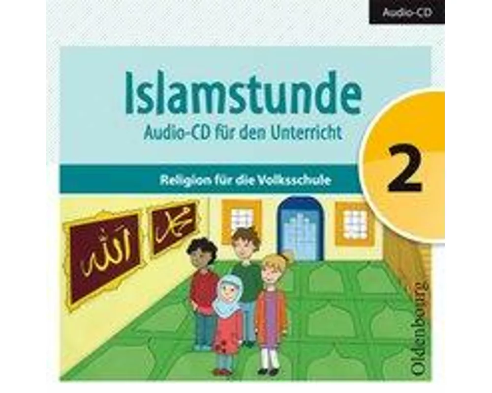Islamstunde 2. Audio-CD für den Unterricht