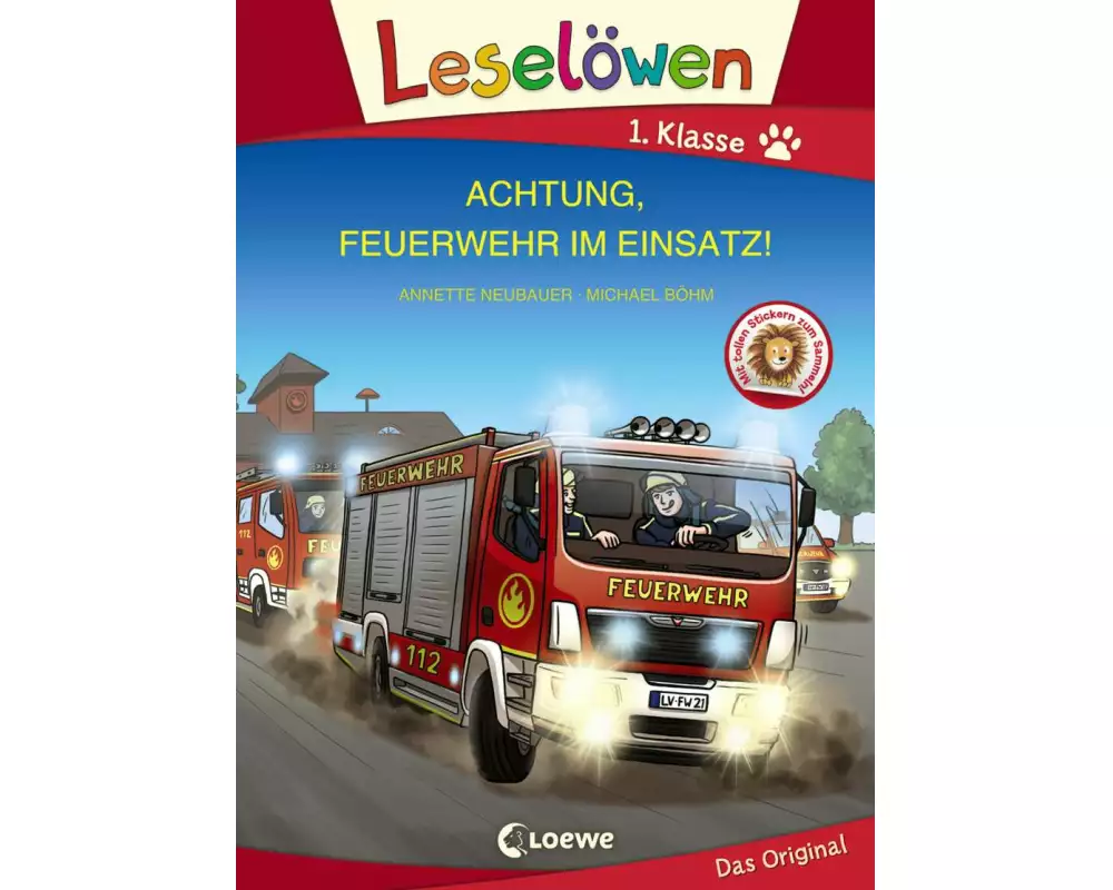 Leselöwen 1. Klasse - Achtung, Feuerwehr im Einsatz! (Großbuchstabenausgabe)