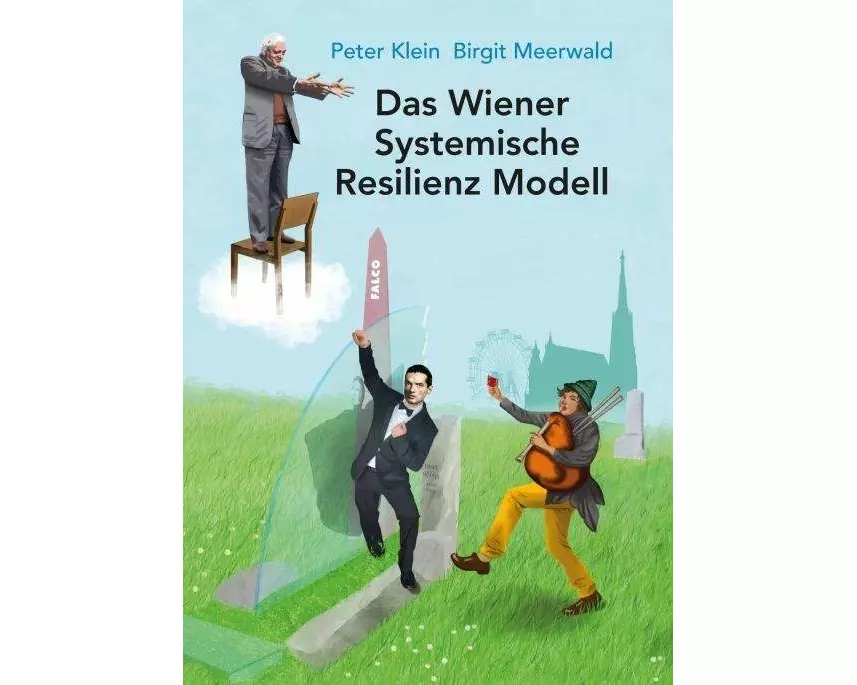 Das Wiener Systemische Resilienz Modell