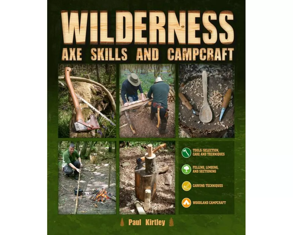 Wilderness Axe Skills and Campcraft