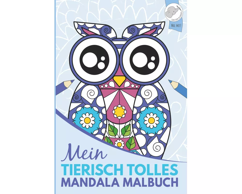 Mein tierisch tolles Mandala Malbuch