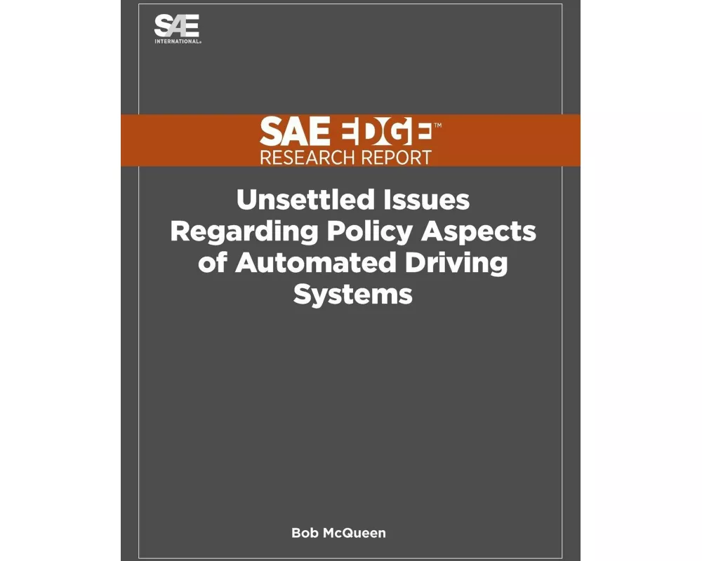 Unsettled Issues Regarding Policy Aspects of Automated Driving Systems