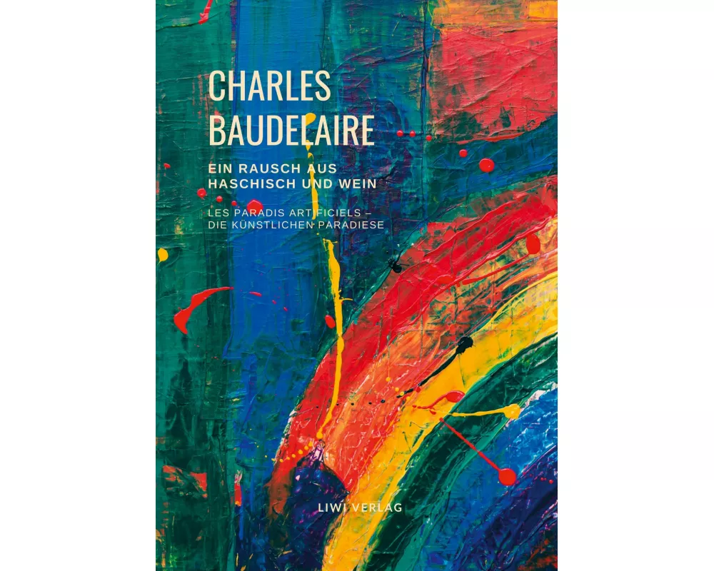 Ein Rausch aus Haschisch und Wein (Les Paradis artificiels - Die künstlichen Paradiese)